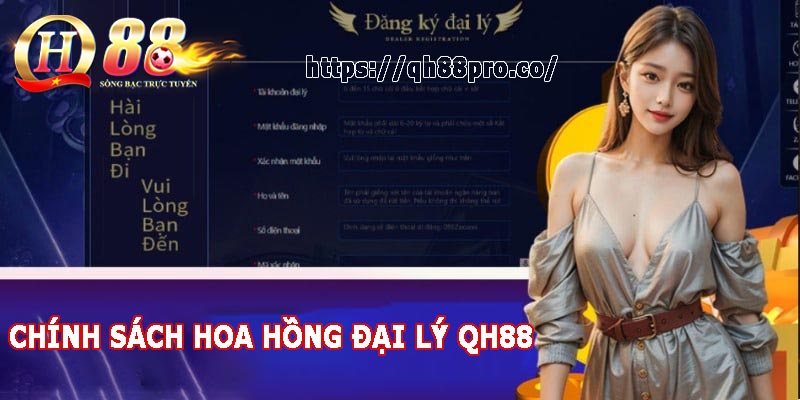Đại lý QH88 - Nền tảng kiếm tiền uy tín hàng đầu 2024 Quy định cho đại lý QH88