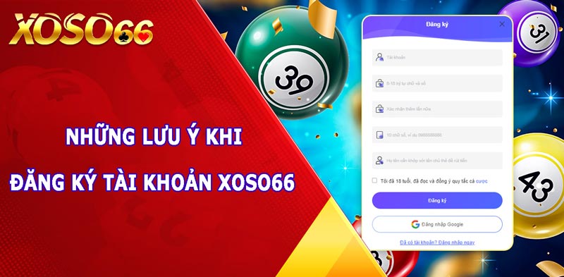 Thủ Tục Đăng Ký Xoso66 Đảm Bảo Uy Tín & Nhanh Chóng Đăng ký Xoso66 cùng những điều cần chú ý