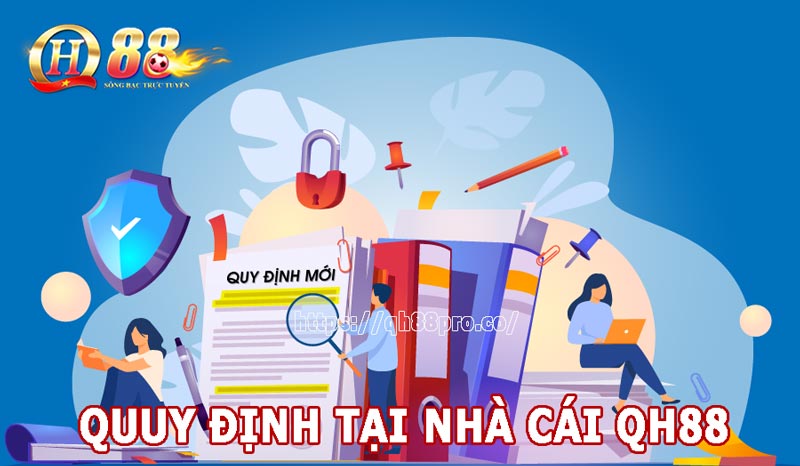 Điều Khoản Điều Kiện Được Quy Định Tại Nhà Cái QH88 Điều khoản về đặt cược tại nhà cái QH88
