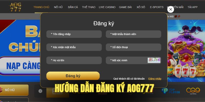 Cách đăng ký AOG777 hướng dẫn từ nhà cái