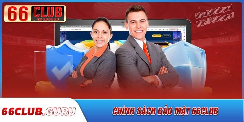 Nội dung chính sách bảo mật 66club